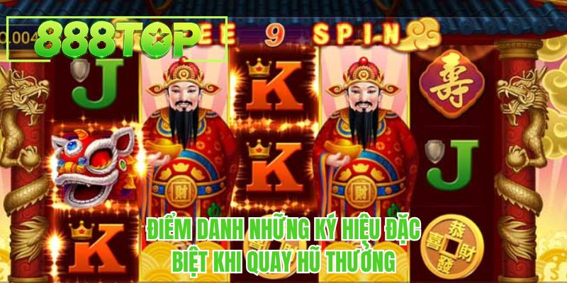 Điểm danh những ký hiệu đặc biệt khi quay nổ hũ thần tài