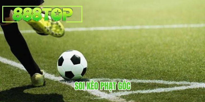 Soi Kèo Phạt Góc